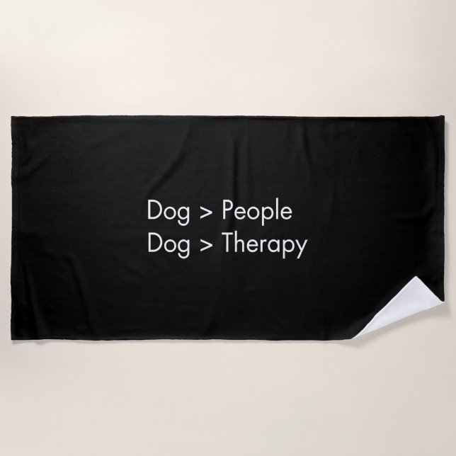 Dog  People Dog  Therapy Beach Towel (Front)