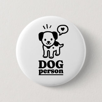 Dog Person | Dog Lover | Presents! 6 Cm Round Badge