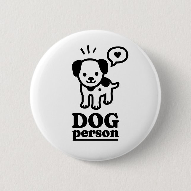 Dog Person | Dog Lover | Presents! 6 Cm Round Badge (Front)