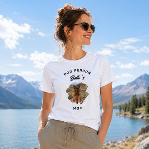 Dog Person Mum Photo T-Shirt