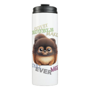 Dog Pet Cuttest Trouble Maker Cute Adorable Funny Thermal Tumbler