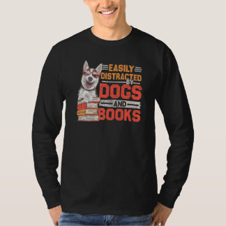 Dog Pet Dogs And Books Dog Owner T-Shirt
