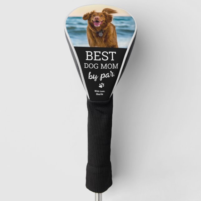 Dog Photo Best DOG MOM by Par Custom Name Golf Head Cover (Front)