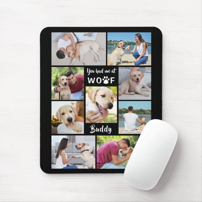 Dog Photo Collage YOU HAD ME AT WOOF Mouse Mat (With Mouse)