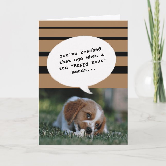 Dog photo Happy Hour Getting Old Funny Birthday Card (Front)