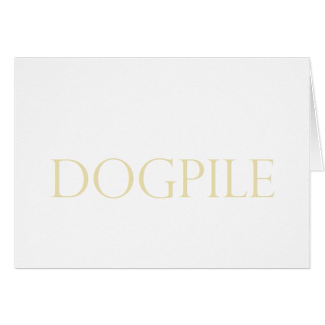 DOG PILE (Front Horizontal)