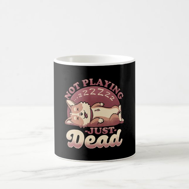 Dog Playing Dead - Cute Irony Pet Coffee Mug (Center)