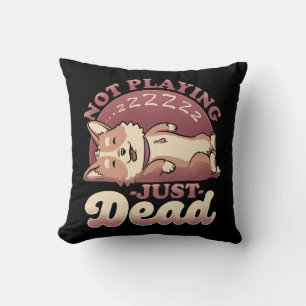Dog Playing Dead - Cute Irony Pet Cushion