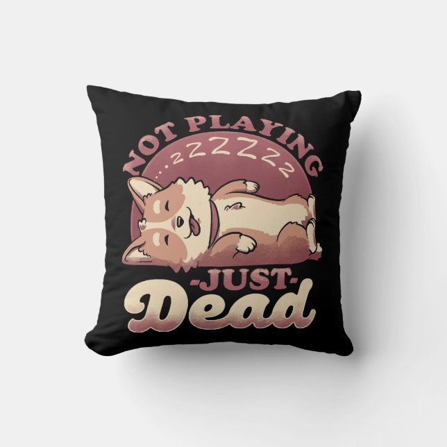 Dog Playing Dead - Cute Irony Pet Cushion (Front)