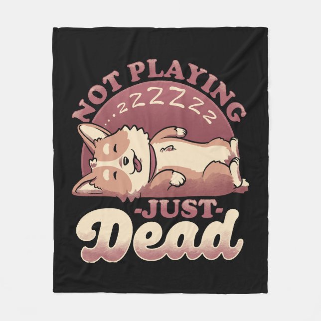 Dog Playing Dead - Cute Irony Pet Fleece Blanket (Front)
