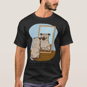 Dog Pug Stare Down In Mirror Dog Lover 560 T-Shirt