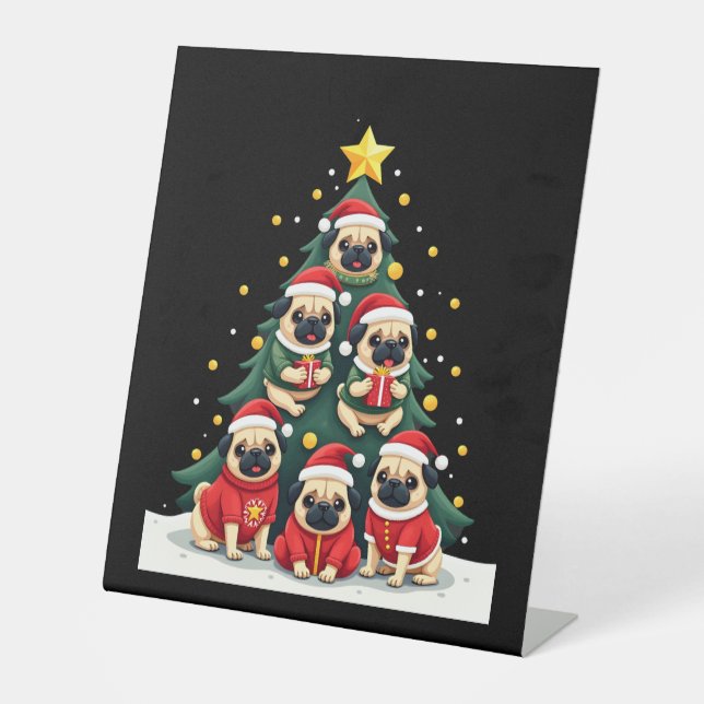 Dog Pugs Christmas Tree Cute Xmas (4) Pedestal Sign (Front)