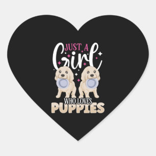 DOG PUPPIE just a Girl who loves Puppies Heart Sticker