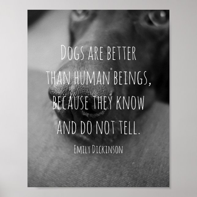 dog quote by Emily Dickinson black and white photo Poster (Front)