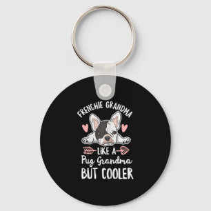 Dog Quote For Your Frenchie Grandma Key Ring