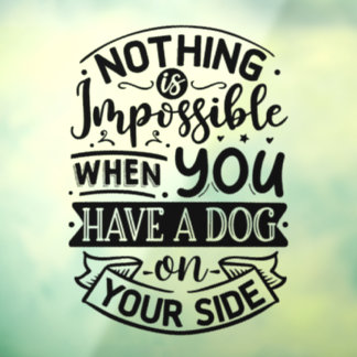 Dog Quote Typography Black Window Cling