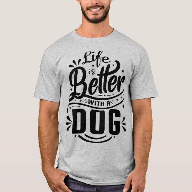 Dog Quote Typography T-Shirt (Front)