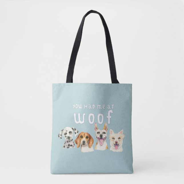 Dog Quote You Had Me At Woof Tote Bag (Front)