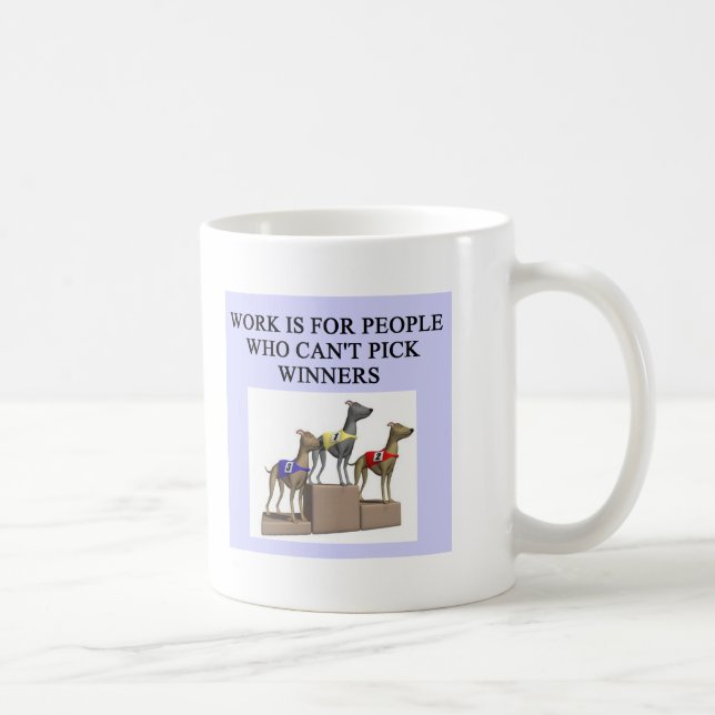 dog racing proverb coffee mug (Right)
