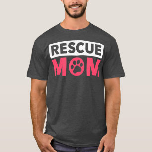 Dog Rescue Gift For Women - Rescue Mum T-Shirt