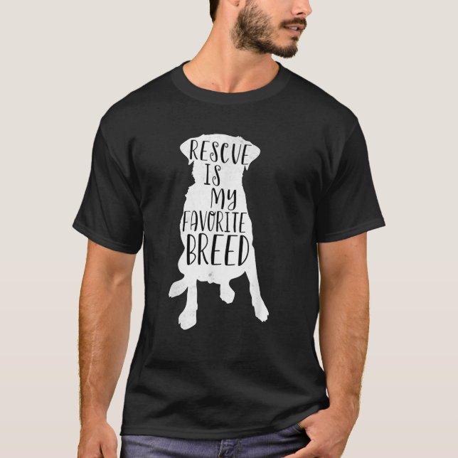 Dog Rescue Shirt Rescue is my Favourite breed men  (Front)