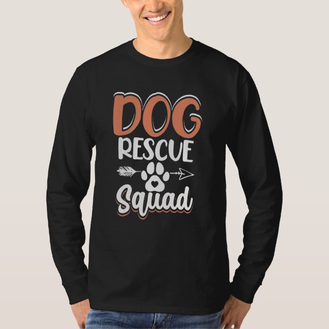 Dog Rescue Squad T-Shirt (Front)