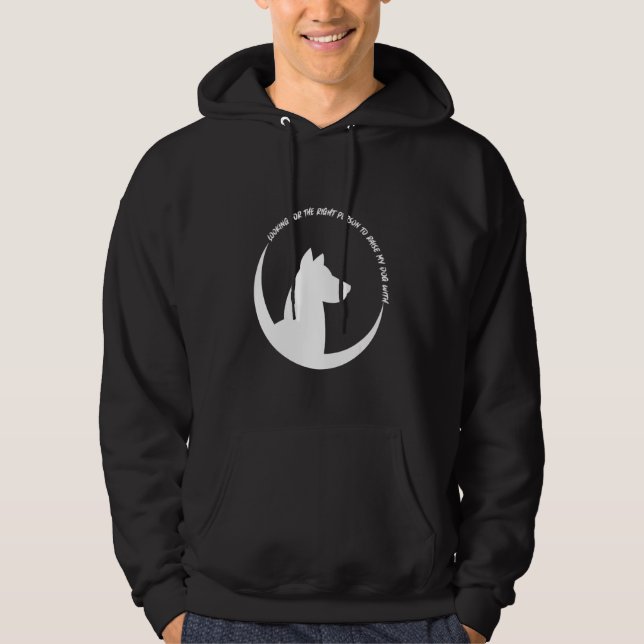Dog Search For Partner Hoodie (Front)