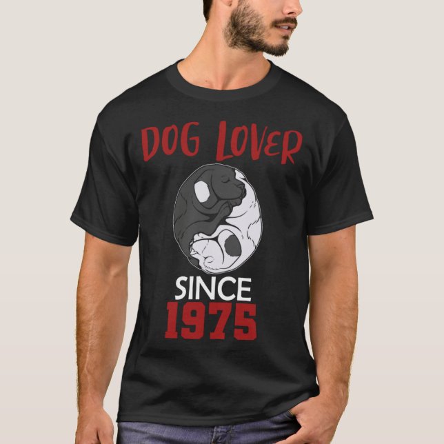 Dog  since 1975 T-Shirt (Front)