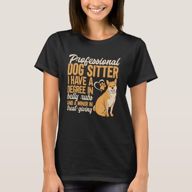 Dog Sitter Dog Sitting Pet Sitter Professional Dog T-Shirt (Front)