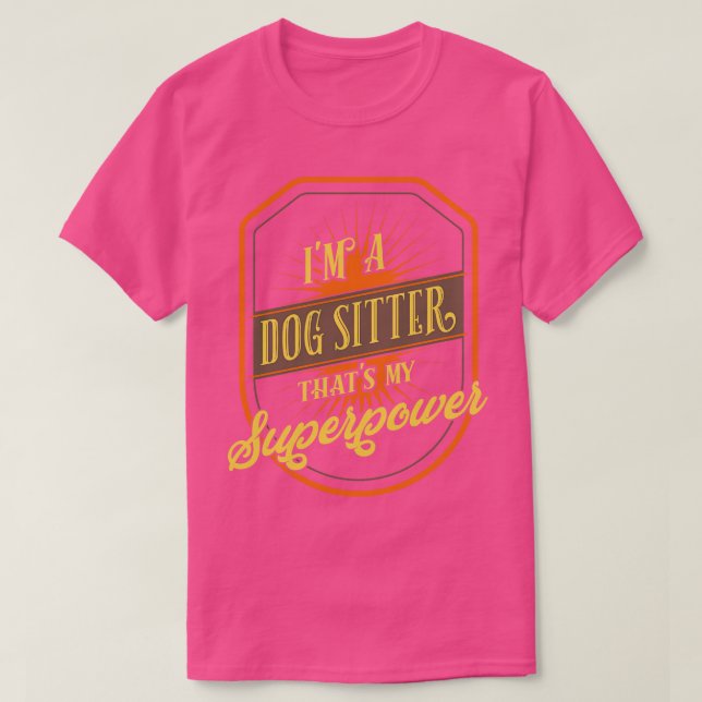 Dog Sitting Dog Sitter T-Shirt (Design Front)