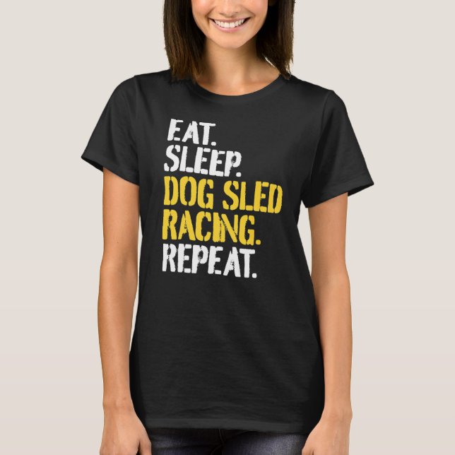 Dog Sled Racing  Mushing T-Shirt (Front)