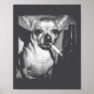 Dog Smoking Cigarette Funny Chihuahua Meme Vintage Poster
