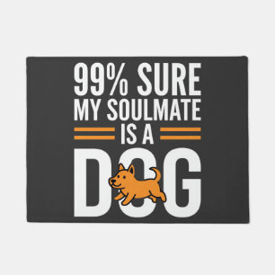 Dog Soulmate Funny Pet Lover Typography Doormat
