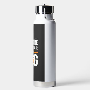 Dog Soulmate Funny Pet Lover Typography Water Bottle