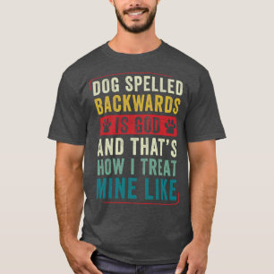 Dog Spelled Backwards Funny Dog Lover Puppy T-Shirt