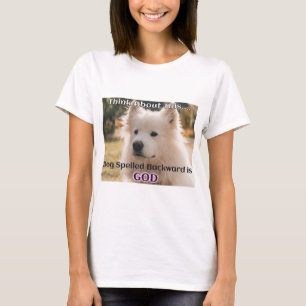Dog Spelled Backwards is GOD T-Shirt