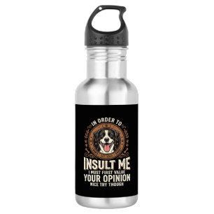 Dog T-Shirt Funny Opinion Insult 532 Ml Water Bottle