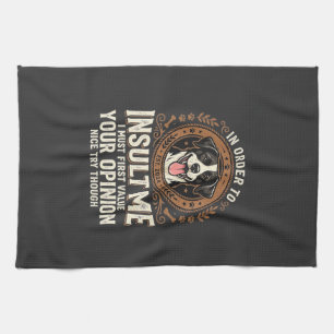 Dog T-Shirt Funny Opinion Insult Tea Towel