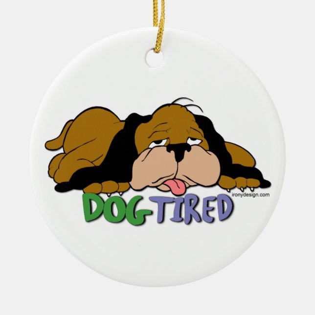 Dog Tired Ceramic Tree Decoration (Front)