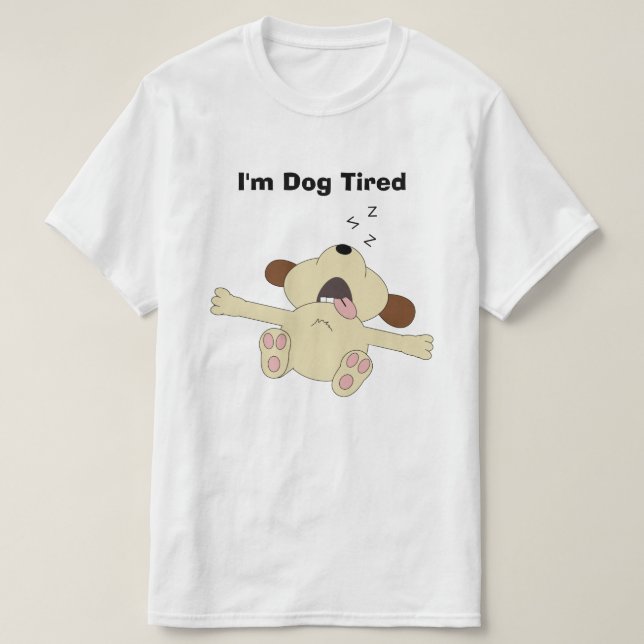 Dog Tired Personalised T-Shirt (Design Front)