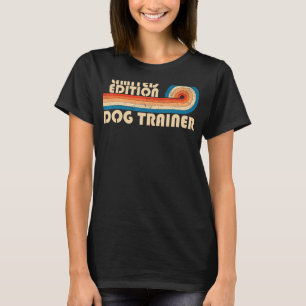 DOG TRAINER Funny Job Title Profession Birthday Wo T-Shirt