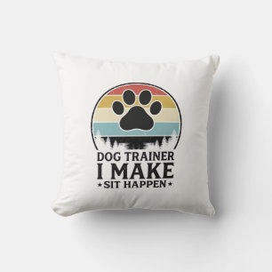 Dog Trainer I Make Sit Happen Vintage Paw Shirt_1 Cushion