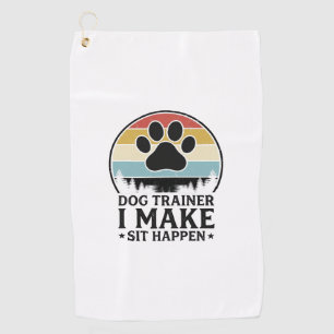 Dog Trainer I Make Sit Happen Vintage Paw Shirt_1 Golf Towel