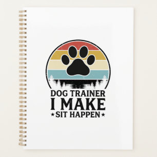 Dog Trainer I Make Sit Happen Vintage Paw Shirt_1 Planner