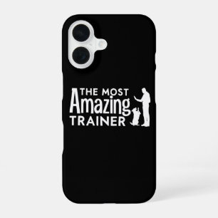 Dog Trainer The Most Amazing Trainer Funny Gifts iPhone 16 Case