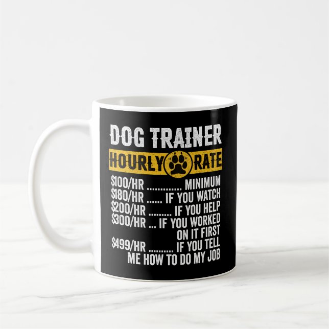 Dog Trainer Training Hourly Rate s Coffee Mug (Left)