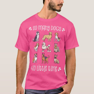 Dog Tshirt, Dog Owner , Dog Lover Gift, Cute Dog T-Shirt