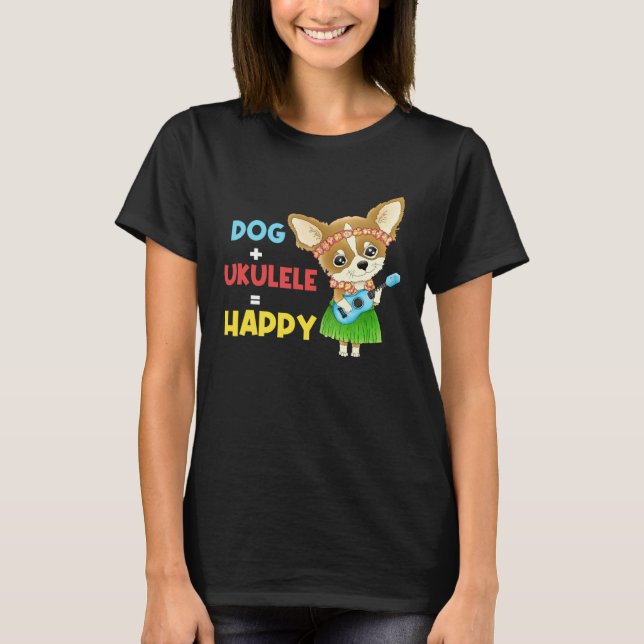Dog + Ukulele Happy Musician Ukulele Player T-Shirt (Front)