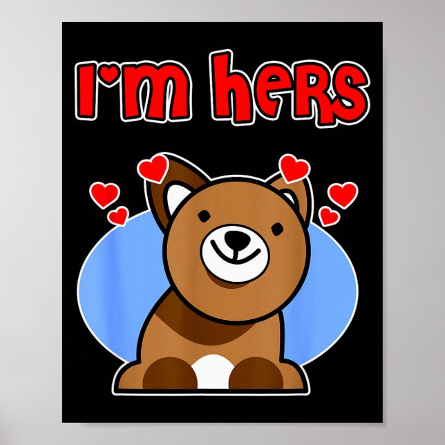 Dog Valentine Couple Design For Men - Im Hers  Poster (Front)