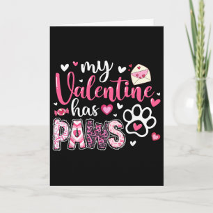 Dog Valentine My Valentine Has Paws Dog Mom Women Card